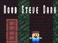 Mäng Noob Steve Tume Internetis