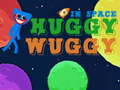Mäng Huggy Wuggy kosmoses Internetis