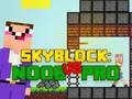 Mäng Noob vs Pro Skyblock Internetis