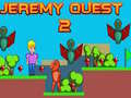 Mäng Jeremy Quest 2 Internetis