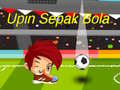 Mäng Upin Ipin: Jalgpall Internetis